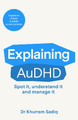 Explaining AuDHD Dr Khurram Sadiq 9781804369487
