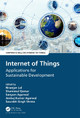 Internet of Things: Applications for Sustainable Development Niranjan Lal 9781032129228