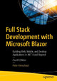 Full Stack Development with Microsoft Blazor: Building Web, Mobile and Desktop Applications in .NET 8 and Beyond Peter Himschoot 9798868810060