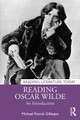 Reading Oscar Wilde: An Introduction Michael Patrick Gillespie 9781032662305