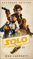 Solo: A Star Wars Story: Expanded Edition by Mur Lafferty