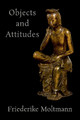 Objects and Attitudes Friederike Moltmann 9780190878481