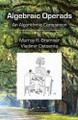 Algebraic Operads: An Algorithmic Companion Murray R. Bremner 9781032921082