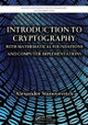 Introduction to Cryptography with Mathematical Foundations and Computer Implementations Alexander Stanoyevitch 9781032917870