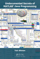 Undocumented Secrets of MATLAB-Java Programming Yair M. Altman 9781032917740