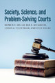 Society, Science, and Problem-Solving Courts Monica K. Miller 9780190059804