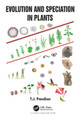 Evolution and Speciation in Plants T.J. Pandian 9781032192130
