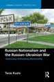 Russian Nationalism and the Russian-Ukrainian War Taras Kuzio 9781032043203