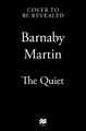 The Quiet Barnaby Martin 9781035051489