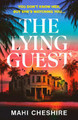 The Lying Guest Mahi Cheshire 9781787304505