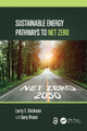 Sustainable Energy Pathways to Net Zero Larry E. Erickson 9781032499413