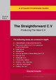 A Guide to the Straightforward C.V.: Producing the ideal C.V. Revised Edition 2025 Pauline Rogers 9781802364019