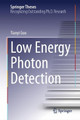 Low Energy Photon Detection Tianyi Guo 9783031715433