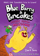 Blue, Barry & Pancakes 3: Mount Choco Meltdown Dan Abdo 9780861549566