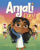 Anjali Can! Sheetal Sheth 9780593651223