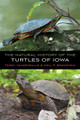 The Natural History of the Turtles of Iowa Terry Vandewalle 9781609389857