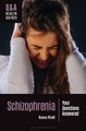Schizophrenia: Your Questions Answered Romeo Vitelli 9798765120323