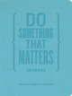 Do Something That Matters Journal Michael Bungay Stanier 9781774584231
