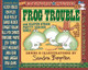 Frog Trouble Sandra Boynton 9781665973717