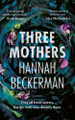Three Mothers Hannah Beckerman 9781662523366