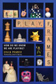Playframes: How Do We Know We Are Playing? Celia Pearce 9780262550819
