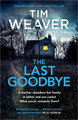 The Last Goodbye by Tim Weaver 9780241586884 [USED COPY]