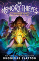 The Memory Thieves Dhonielle Clayton 9781250362643