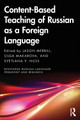 Content-Based Teaching of Russian as a Foreign Language Jason Merrill 9781032548340