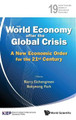 World Economy After The Global Crisis, The: A New Economic Order For The 21st Century by Barry Eichengreen