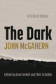 The Dark: A Critical Edition John McGahern 9780815638612