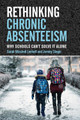 Rethinking Chronic Absenteeism: Why Schools Can't Solve It Alone Sarah Winchell Lenhoff 9781682539613