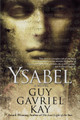 Ysabel by Guy Gavriel Kay 9780451461902