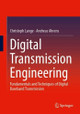 Digital Transmission Engineering: Fundamentals and Techniques of Digital Baseband Transmission Christoph Lange 9783658467883