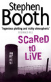 Scared to Live (Cooper and Fry Crime Series, Book 7) by Stephen Booth