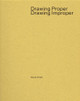 Drawing Proper/Drawing Improper Kevin Hirth 9781961856592