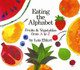 Eating the Alphabet by Lois Ehlert