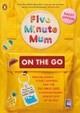 Five Minute Mum: Book Three by Daisy Upton 9780241485095 [USED COPY]