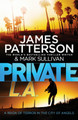 Private L.A.: (Private 7) by James Patterson