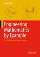 Engineering Mathematics by Example: Vol. I: Algebra and Linear Algebra Robert Sobot 9783031810756