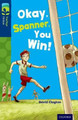 Oxford Reading Tree TreeTops Fiction: Level 14: Okay, Spanner, You Win! by David Clayton