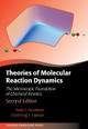 Theories of Molecular Reaction Dynamics: The Microscopic Foundation of Chemical Kinetics by Niels E. Henriksen