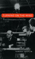 Turning on the Mind: French Philosophers on Television by Tamara Chaplin