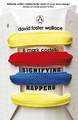 Signifying Rappers by David Foster Wallace