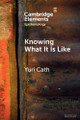 Knowing What It Is Like by Yuri Cath 9781009323734