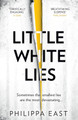 Little White Lies by Philippa East
