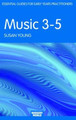 Music 3-5 by Susan Young