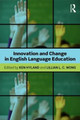 Innovation and change in English language education Ken Hyland (University of Hong Kong, Hong Kong) 9780415826877