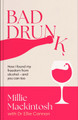 Bad Drunk by Millie Mackintosh 9780349443812