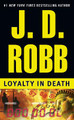 Loyalty in Death by J. D. Robb