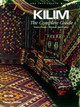 Kilim: The Complete Guide: History * Pattern * Technique * Identification by Alastair Hull